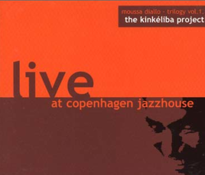 Moussa Diallo - Live at Copenhagen Jazz House